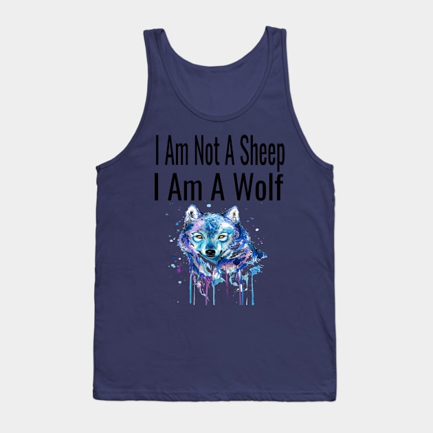 I Am Not A Sheep, I Am A Wolf Tank Top by houssem